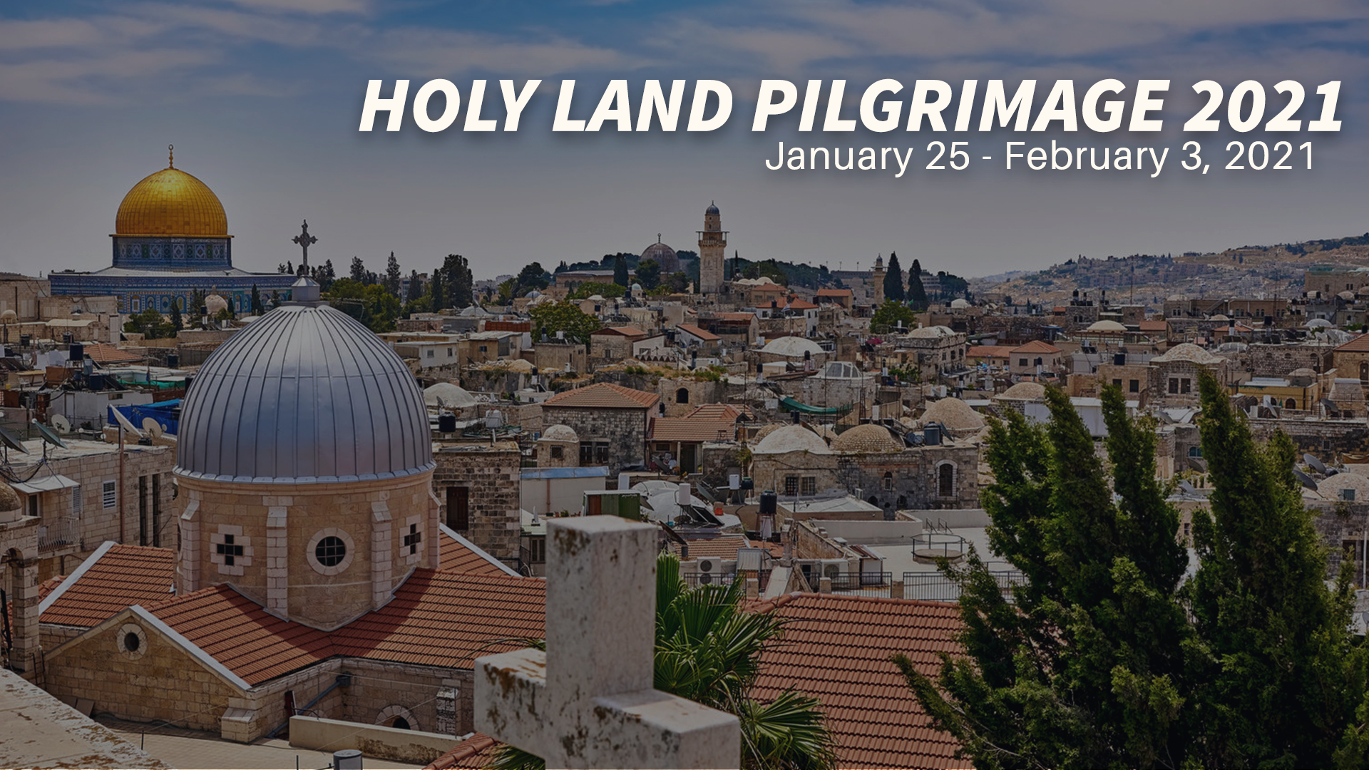Holy Land Pilgrimage (Side with Black)