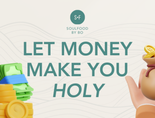 LET MONEY MAKE YOU HOLY