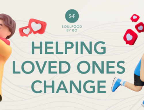 HELPING LOVED ONES CHANGE